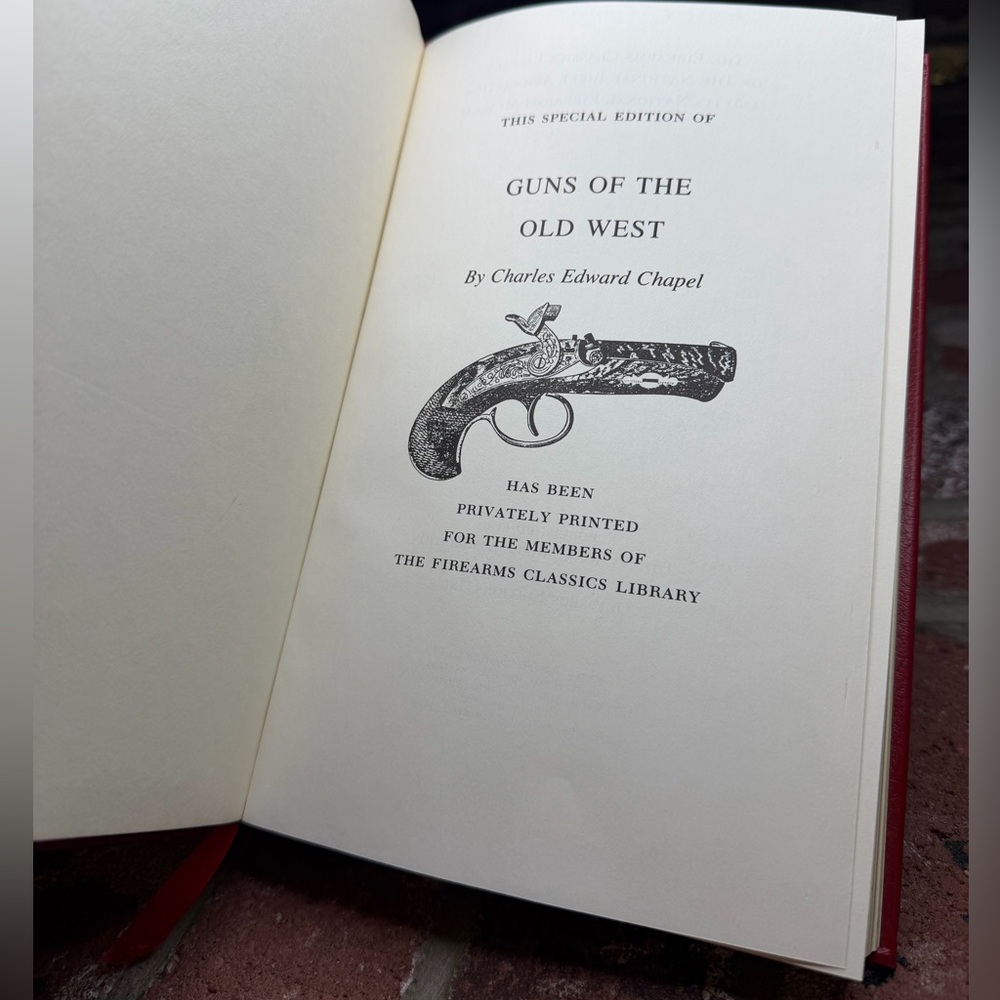 Vintage 1995 Guns of the Old West by Charles Edward NRA  Chapel - leather-bound